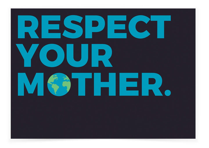 Respect Your Mother