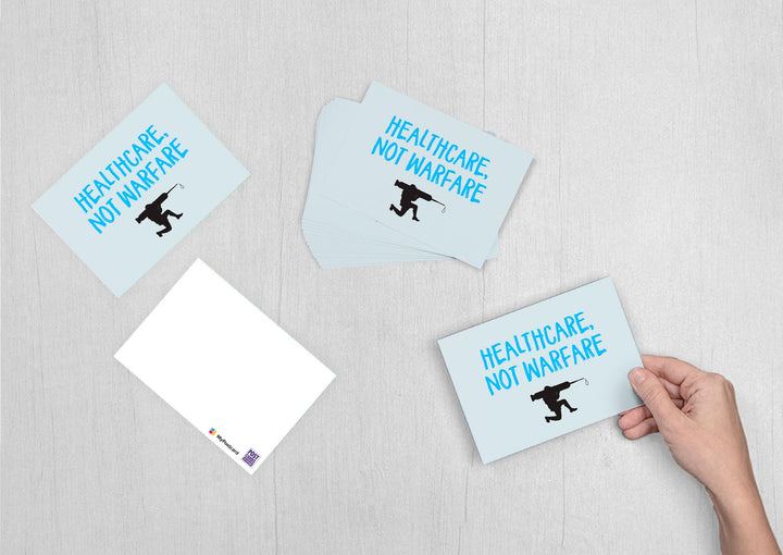 Healthcare - Not Warfare