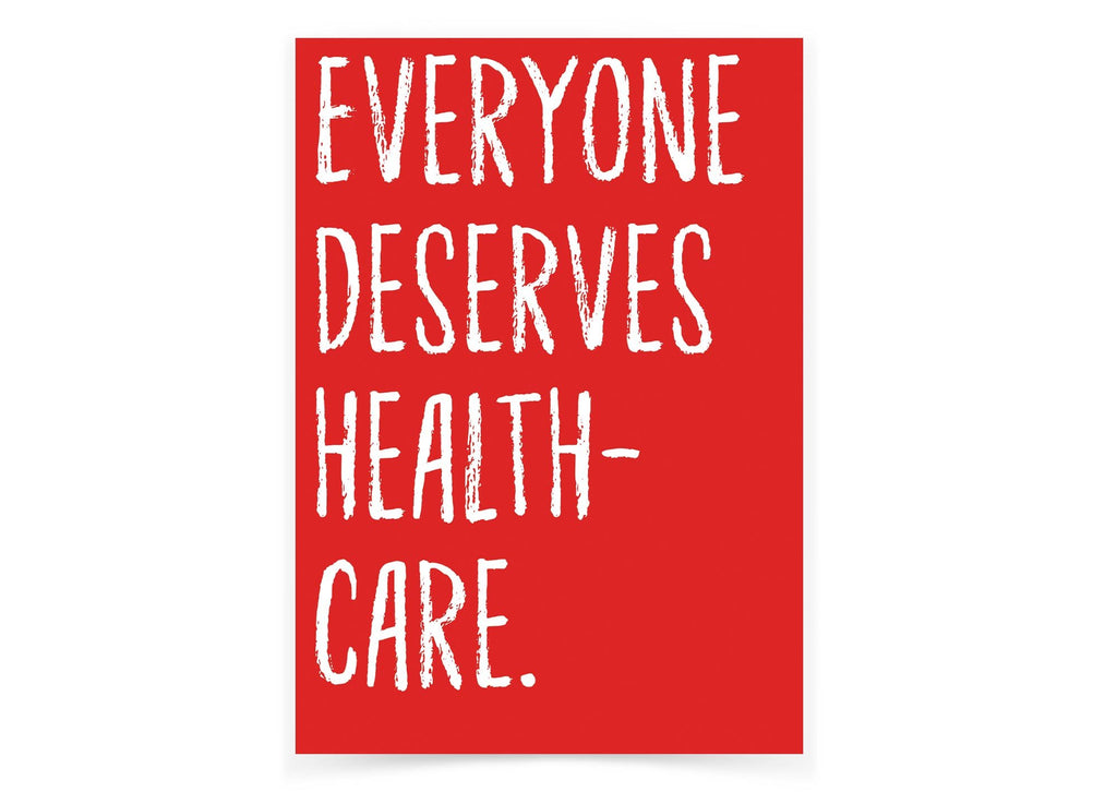 Everyone deserves Healthcare!