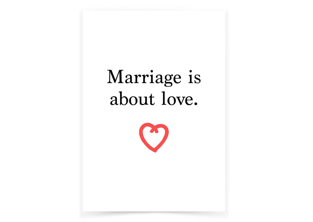 Marriage is about love