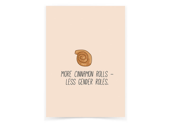 More Cinnamon Rolls - Less Gender Rolls