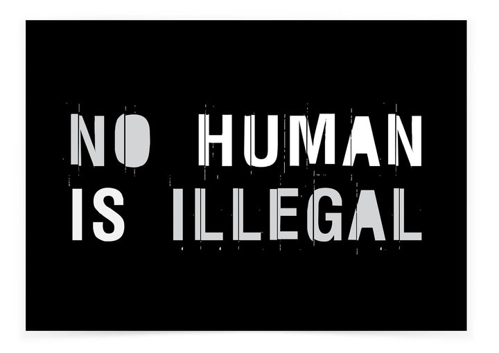 No Human is Illegal