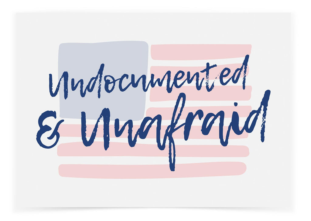 Undocumented - Unafraid
