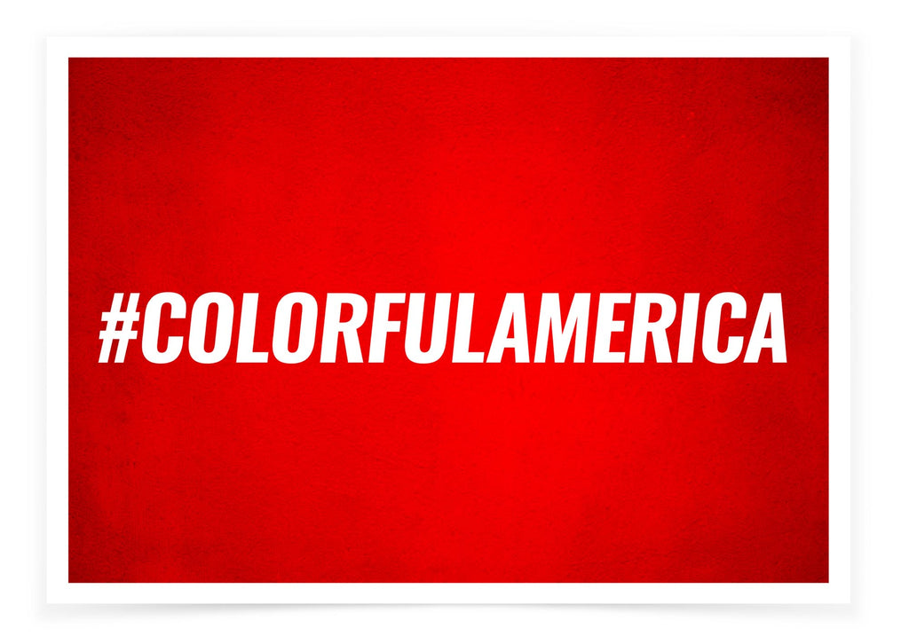 #ColorfulAmerica